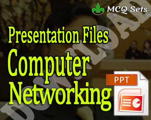 Download Computer Networking Presenation Files PPTX